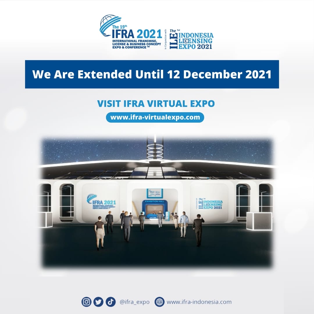IFRA Hybrid Business Expo in conjunction with Indonesia Licensing Expo (ILE) 2021, IFRA Membuka Luas Peluang Bisnis Waralaba dan Lisensi di Akhir Tahun