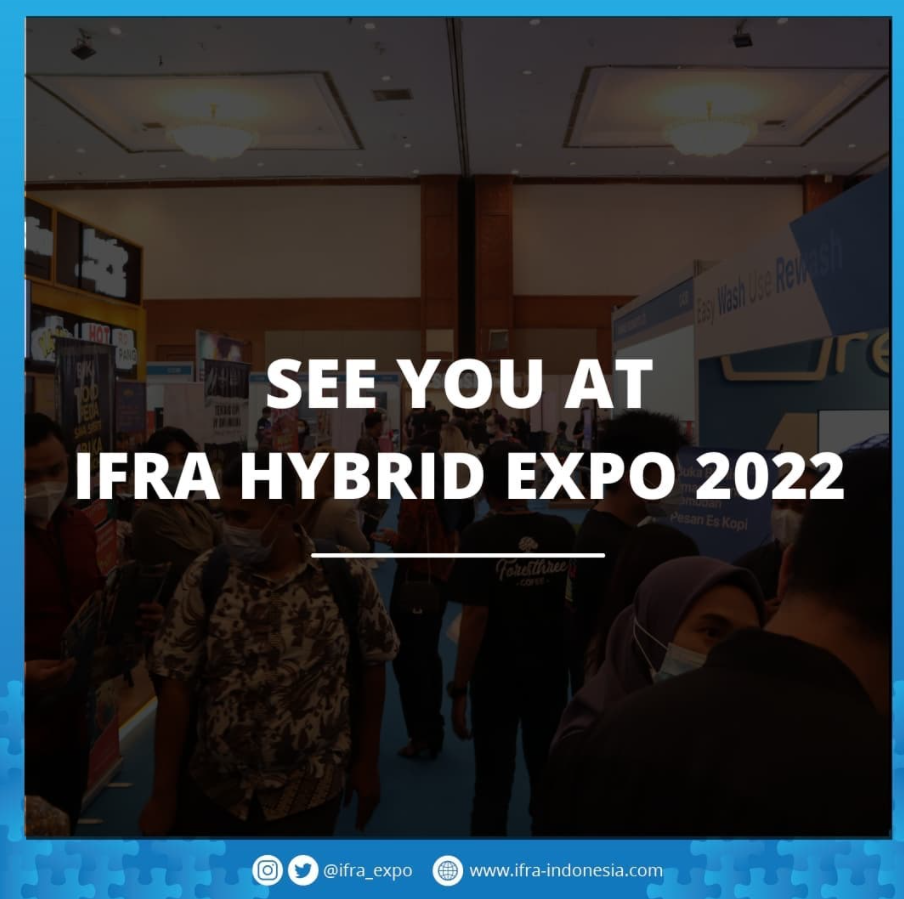 IFRA Hybrid Business Expo in conjunction with Indonesia Licensing Expo (ILE) 2021   Pencapaian IFRA 2021 Sebagai Langkah Positif Terhadap Industri Waralaba dan Lisensi Indonesia
